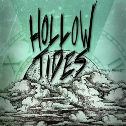 Hollow Tides : Overly Honest